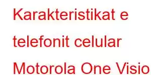 Karakteristikat e telefonit celular Motorola One Vision