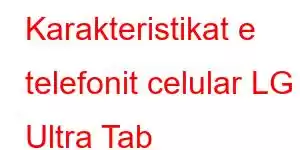 Karakteristikat e telefonit celular LG Ultra Tab