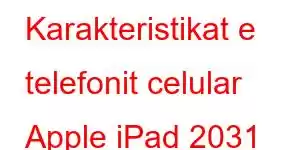 Karakteristikat e telefonit celular Apple iPad 2031