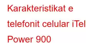 Karakteristikat e telefonit celular iTel Power 900