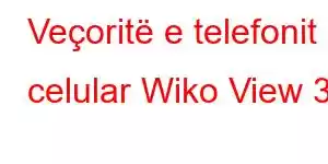 Veçoritë e telefonit celular Wiko View 3