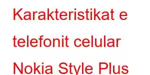 Karakteristikat e telefonit celular Nokia Style Plus