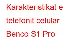 Karakteristikat e telefonit celular Benco S1 Pro