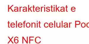 Karakteristikat e telefonit celular Poco X6 NFC