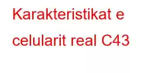 Karakteristikat e celularit real C43