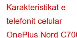 Karakteristikat e telefonit celular OnePlus Nord C700