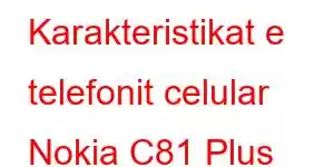 Karakteristikat e telefonit celular Nokia C81 Plus