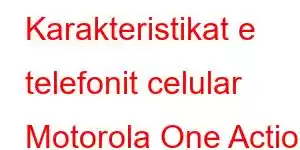 Karakteristikat e telefonit celular Motorola One Action