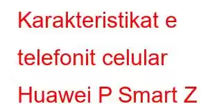 Karakteristikat e telefonit celular Huawei P Smart Z