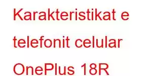 Karakteristikat e telefonit celular OnePlus 18R