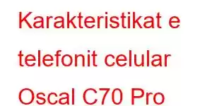 Karakteristikat e telefonit celular Oscal C70 Pro