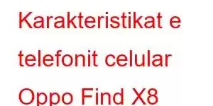 Karakteristikat e telefonit celular Oppo Find X8