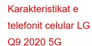 Karakteristikat e telefonit celular LG Q9 2020 5G