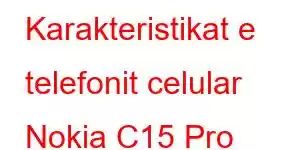 Karakteristikat e telefonit celular Nokia C15 Pro