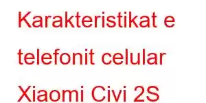 Karakteristikat e telefonit celular Xiaomi Civi 2S