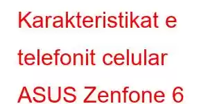 Karakteristikat e telefonit celular ASUS Zenfone 6