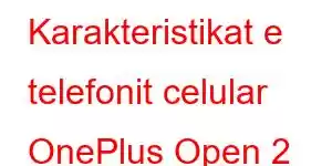 Karakteristikat e telefonit celular OnePlus Open 2