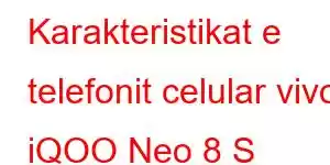 Karakteristikat e telefonit celular vivo iQOO Neo 8 S