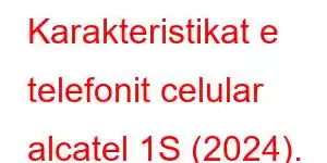 Karakteristikat e telefonit celular alcatel 1S (2024).