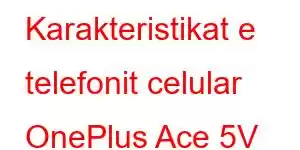 Karakteristikat e telefonit celular OnePlus Ace 5V