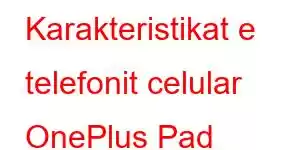 Karakteristikat e telefonit celular OnePlus Pad