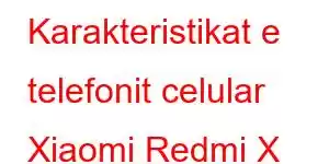 Karakteristikat e telefonit celular Xiaomi Redmi X