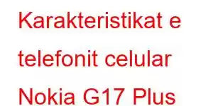 Karakteristikat e telefonit celular Nokia G17 Plus