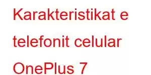 Karakteristikat e telefonit celular OnePlus 7